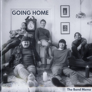 Going Home by The Band Memo