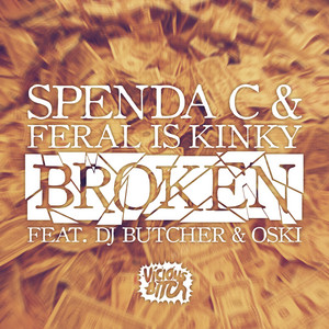 Broken - Paces Remix by Spenda C, Feral Is Kinky, DJ Butcher (AUS), Oski, Paces
