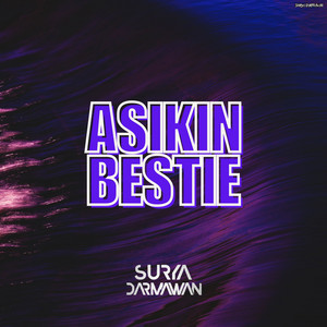 Asikin Bestie