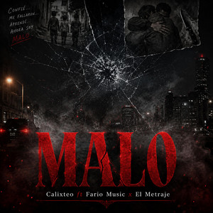 Malo by Calixteo, Fario Music, El Metraje