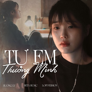 Tự Em Thương Mình - Lofi Version
