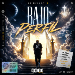 BAJO PERFIL by DJ MELODY R