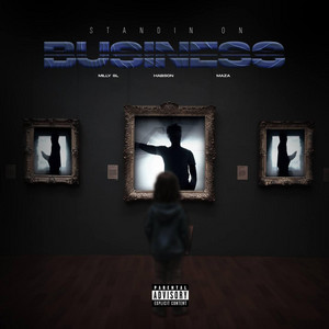 Standin On Business by Habson, Milly SL, Maza