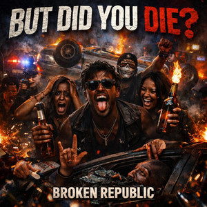 Bad Decisions by Broken Republic