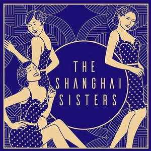 The Shanghai Sisters - EP