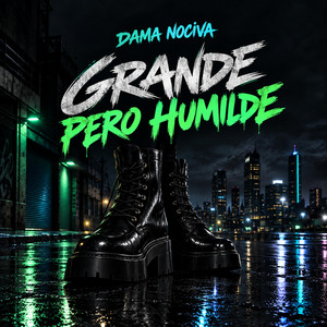 Grande pero humilde by Dama Nociva