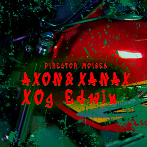 El Ax Pin Pin by Axon & Xanax, Director Moises, Og Edwin