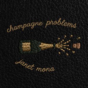 champagne problems by Janet Mona