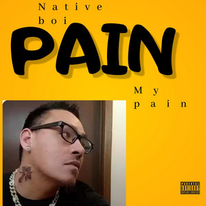 Native pride - My pain