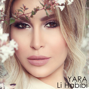 Yara - Li Habibi
