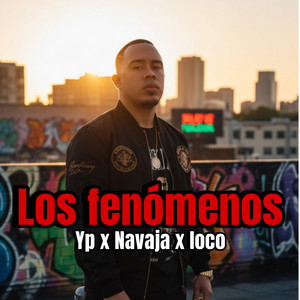 Los Fenomenos by Yp Jodienda, Jack nife, Loco con clase