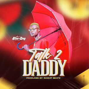 StarGuy Official - Talk2Daddy