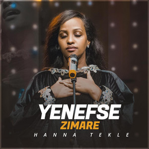 Hanna Tekle - Yenefse Zimare