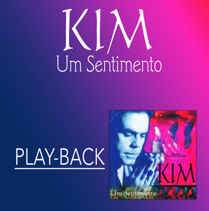 Kim - O Dom de Amar (Playback)