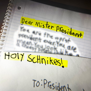 Dear Mister President by Holy Schnikes!
