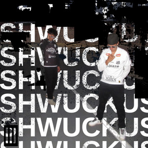 SHWUCKUS by Luckus, Shua