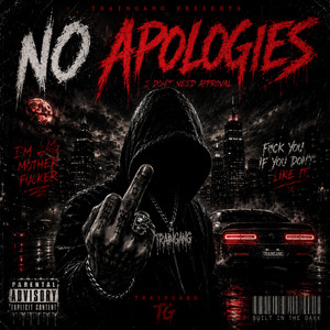 No Apologies by TrainGang