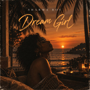 Dream Girl by Sharma Boy