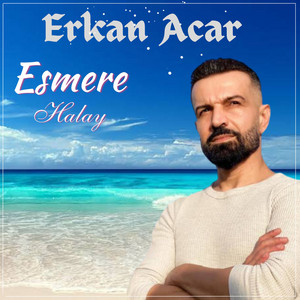 Erkan Acar - Esmere (Sallama)