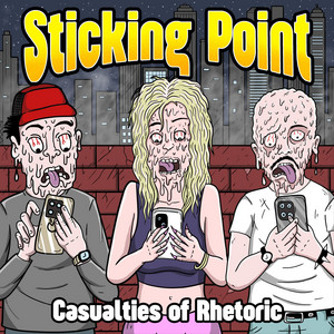 Casualties of Rhetoric by Sticking Point