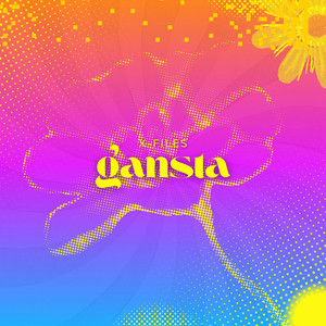 GANSTA by X-Files