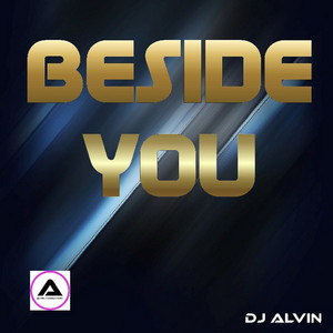 Beside You by DJ Alvin