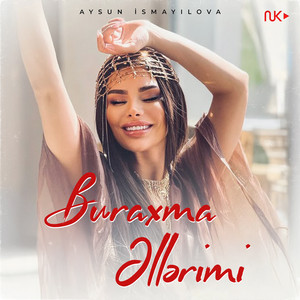 Aysun İsmayilova - Buraxma Əllərimi