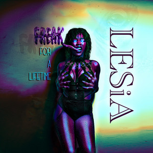 Freak for a lifetime