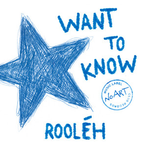 Want To Know by Rooléh