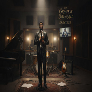 The Greatest Love of All - Single by R&B Refreshed | Spotify