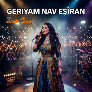 Geriyam nav eşîran by Deniz Group