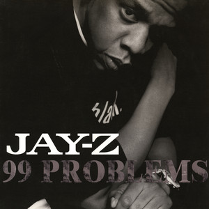JAY-Z — 99 Problems (2026)