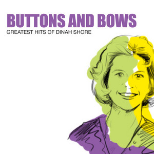 Buttons And Bows: Greatest Hits Of Dinah Shore album