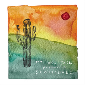Scottsdale by My Dog Jack