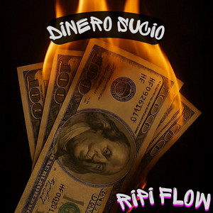 DINERO SUCIO by Ripi Flow