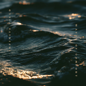 Waves of Comfort by Infinite Field