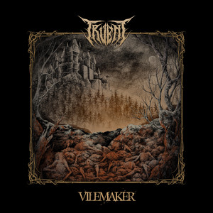 Vilemaker by Truent