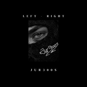 Left Right by JUR300S