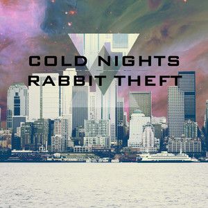 Cold Nights by Rabbit Theft