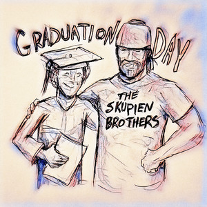Graduation Day by The Skupien Brothers
