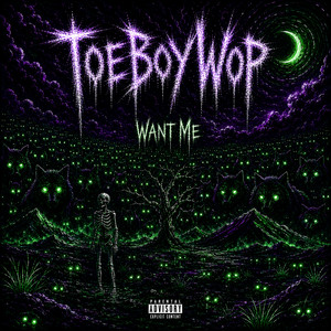 Want Me by ToeBoyWop