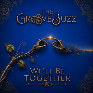 We'll Be Together by TheGrooveBuzz