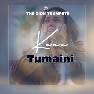 The Zion Trumpets - Kuna Tumaini