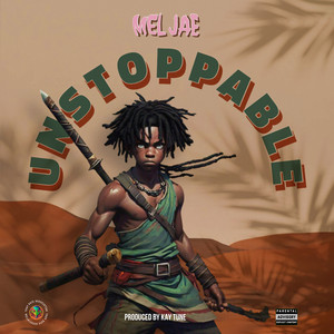 MEL JAE - Unstoppable
