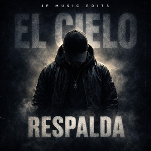 JP Music Edits - El Cielo Respalda
