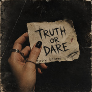 Truth or Dare by Bryce Savage