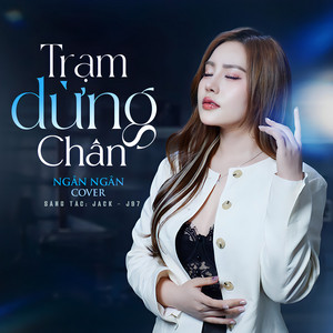 Ngân Ngân - Trạm Dừng Chân