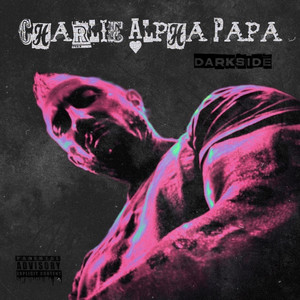 Darkside by Charlie Alpha Papa