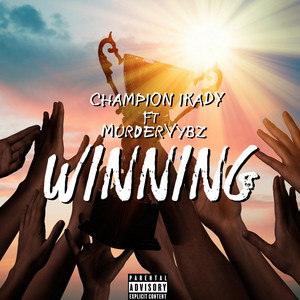 Champion ikady - WINNING (feat. MurderVybz)