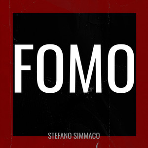 Stefano Simmaco - FOMO, Pt. 1